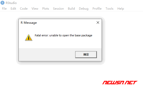 苏南大叔：R语言报错：unable to open the base package - error-rgui-base-package